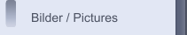Bilder / Pictures